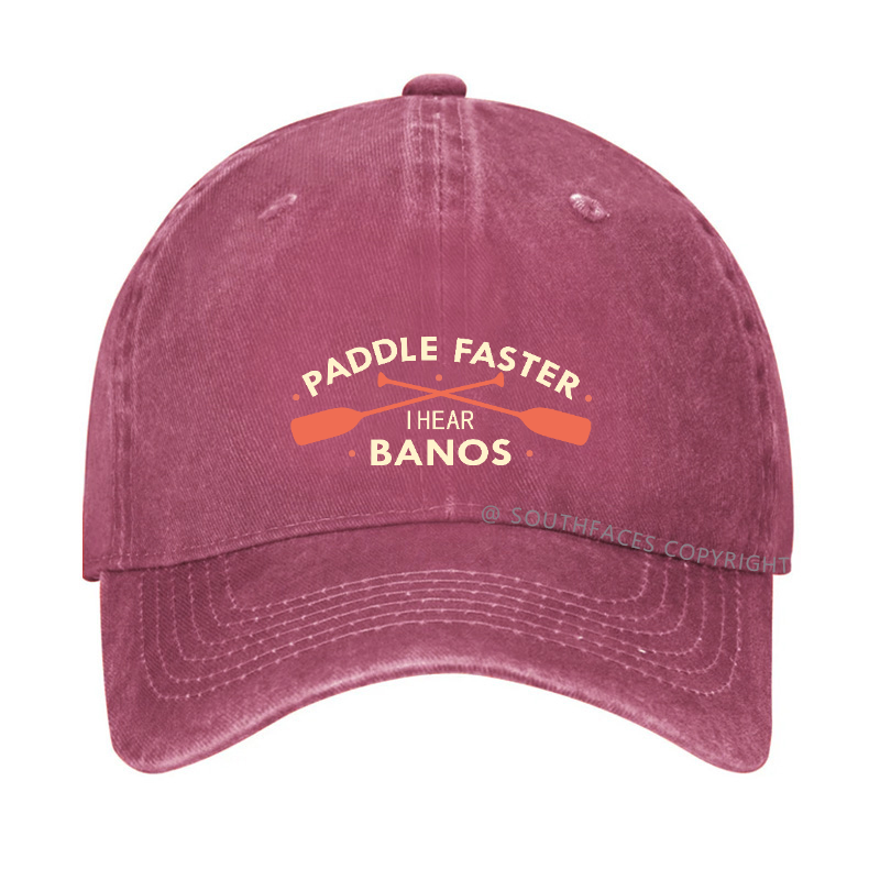 PADDLE FASTER  I Hear Banjos Hat