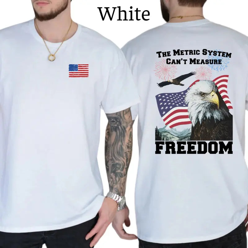 The Metric System Can't Measure Freedom T-Shirt, Mens Shirts Funny, Conservative Political Graphics Tee, Patriotism Graphics Shirt, Men's Gifts, Casual Menswear, For Men