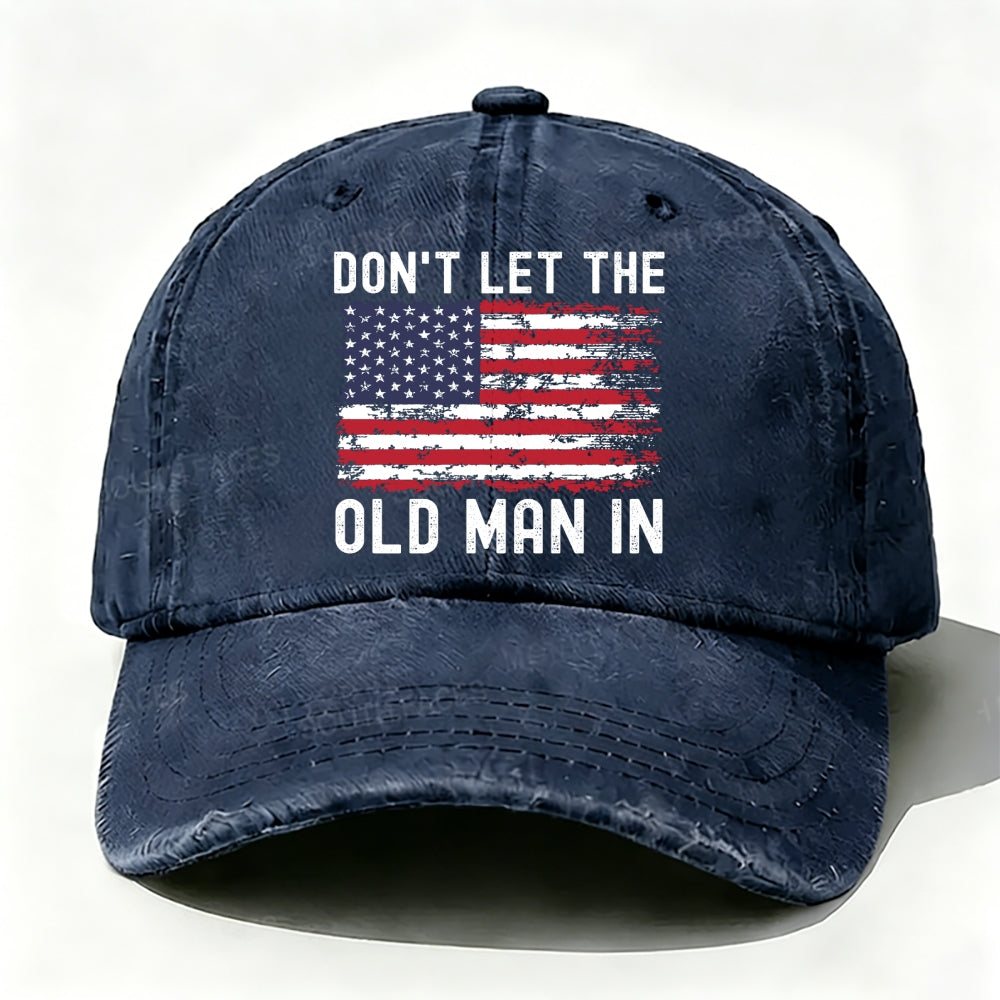 Don't Let The Old Man In Hat