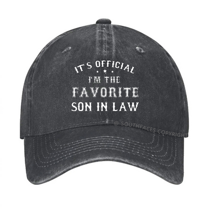 IT'S OFFICIAL I'M THE FAVORITE SON IN LAW Hat
