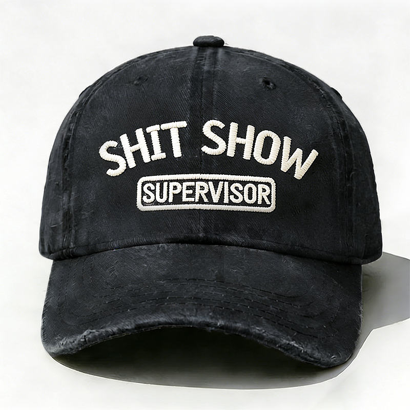 Shit Show Supervisor Embroidery Hat