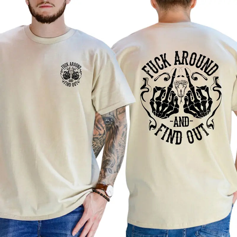 F Around And Find Out 2-Sides T-Shirt, FAFO Shirt, Humor Graphics Tee, Men's Gifts, Casual Menswear, For Men