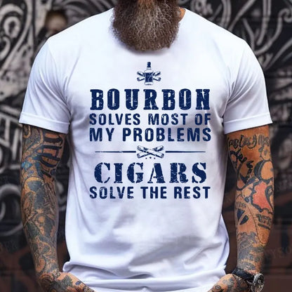 Bourbon Solves Most Of My Problems Cigars Solve The Rest  shirts