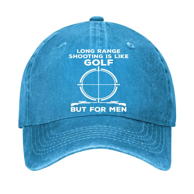 Long Range Shooting Is Like A Golf But For Real Men Hat