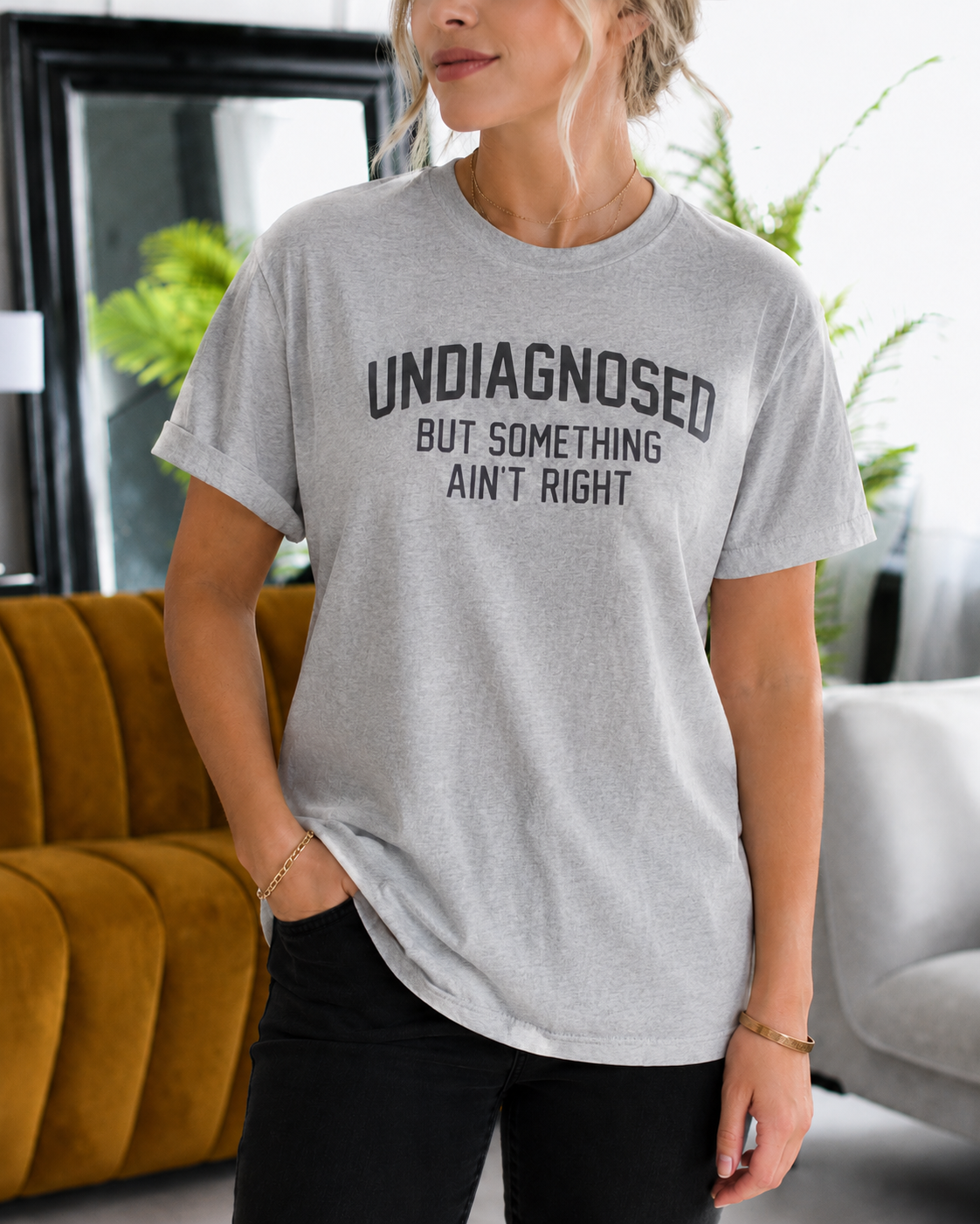 UNDIAGNOSED BUT SOMETHING AIN¡¯T RIGHT Unisex T-shirt/Crewneck/Hoodie