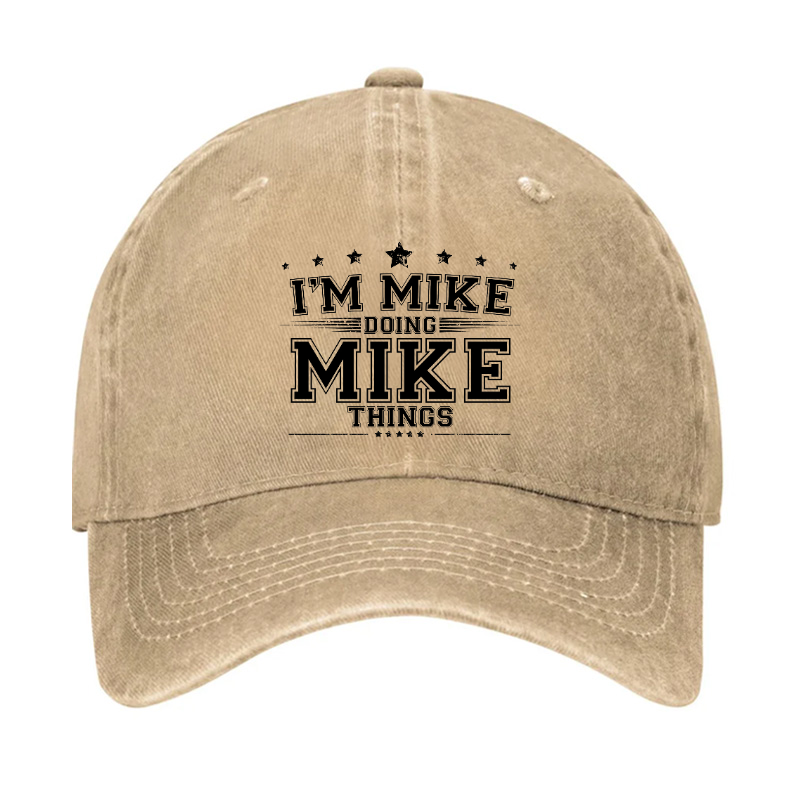 I'm MIke Doing Mike Things Funny Hat
