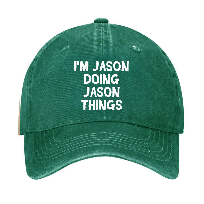 I'm Jason Doing Jason Things Hat
