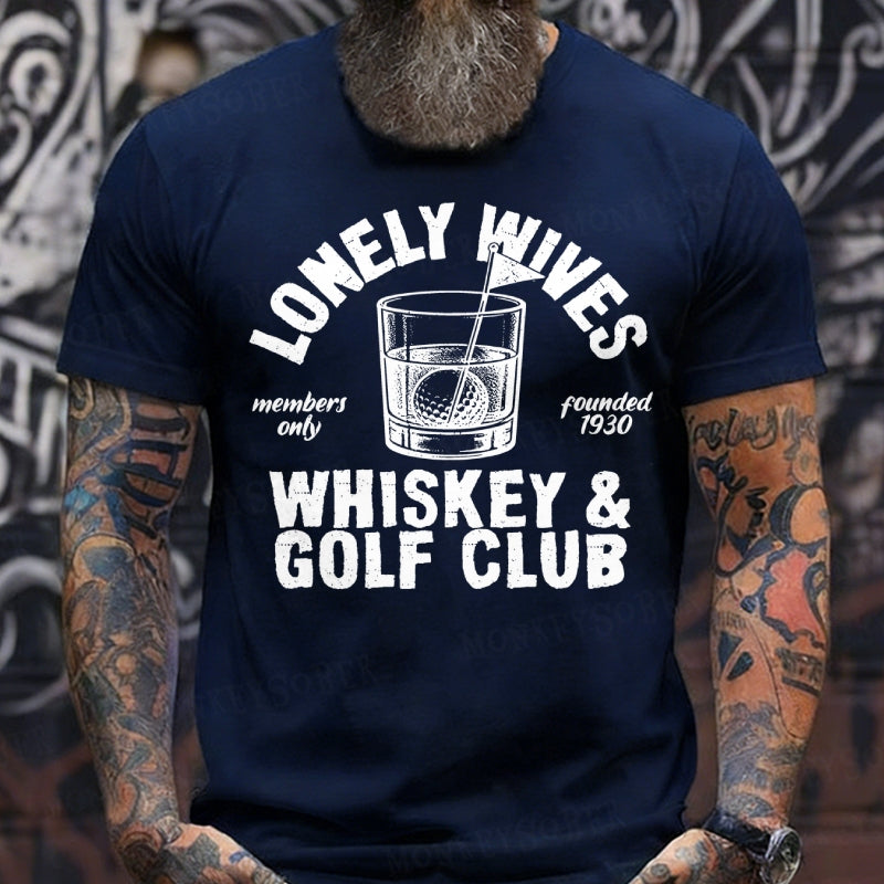 Lonely Wives Whiskey And Golf Club Funny T-Shirts