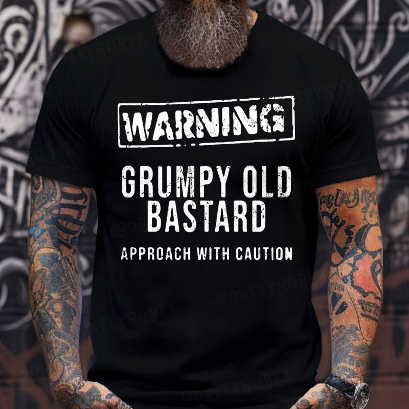 Warning Grumpy Old Bastard Approach With Caution shirts