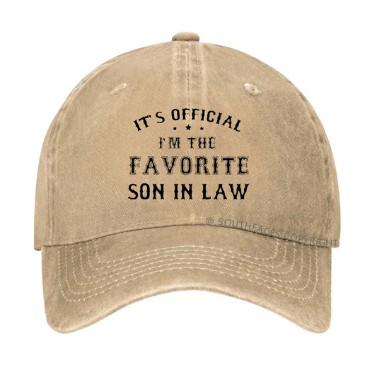 IT'S OFFICIAL I'M THE FAVORITE SON IN LAW Hat