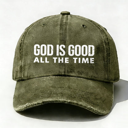 God is Good All The Time Baseball Hat