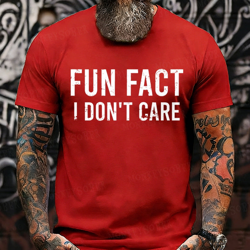 Fun Fact I Don't Care Funny shirts