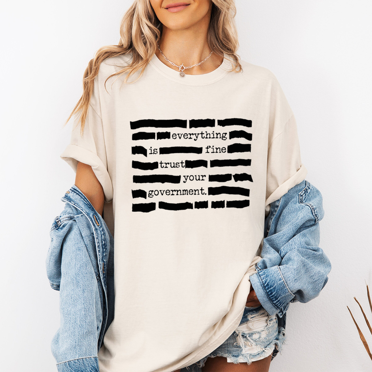 Everything Is Fine. Trust Your Government Unisex T-shirt/Crewneck/Hoodie