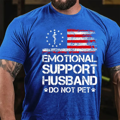 Emotional Support Husband Do Not Pet  T-Shirt