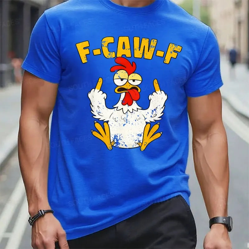 F-CAW-F Rooster Funny T-Shirts