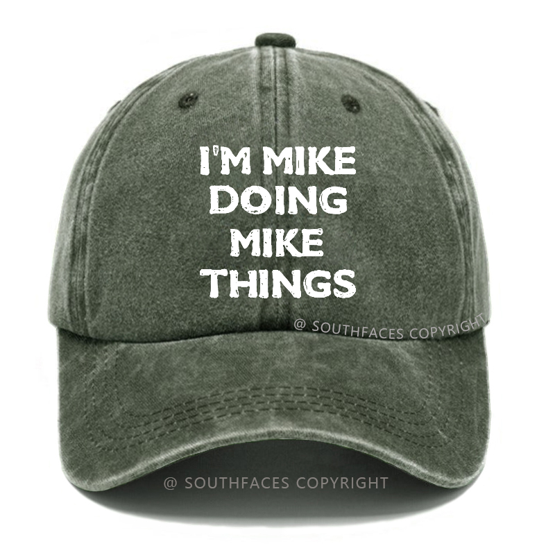 I'm Mike Doing Mike Things Hat