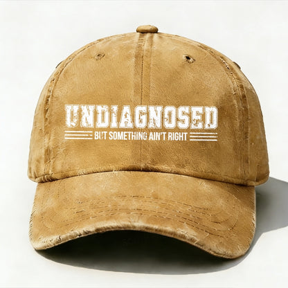 Undiagnosed But Something Ain't Right Baseball Cup