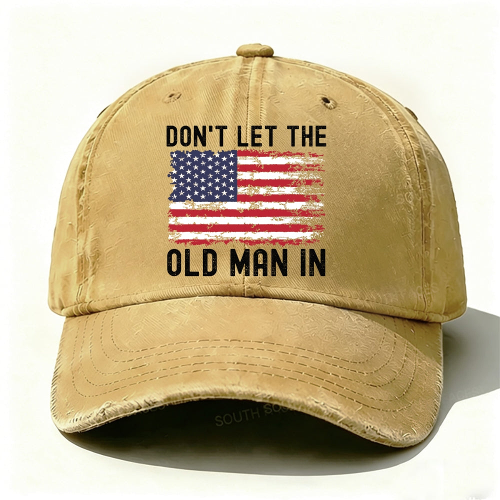 Don't Let The Old Man In Hat