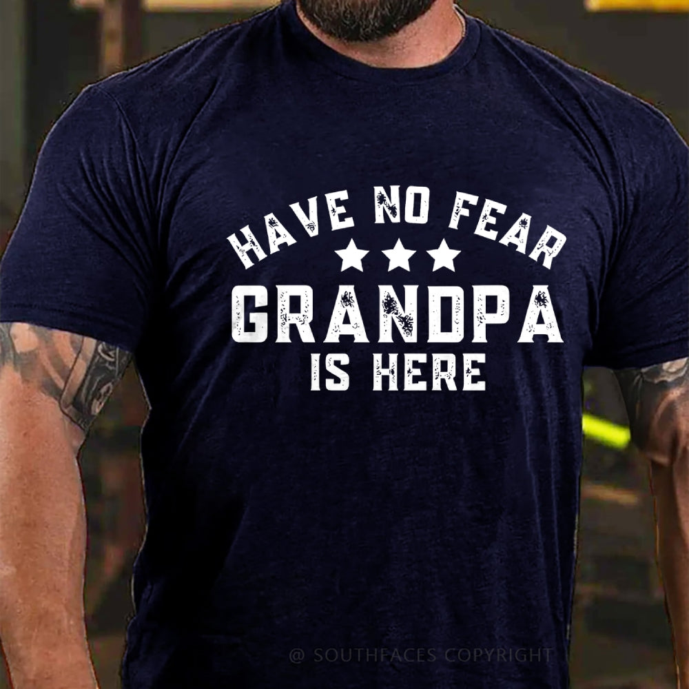 Have No Fear Grandpa Is Here Funny T-Shirt