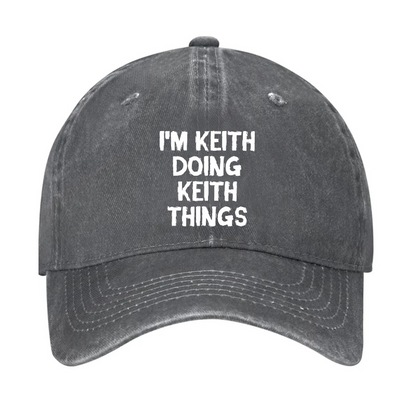 I'm Keith Doing Keith Things Hat