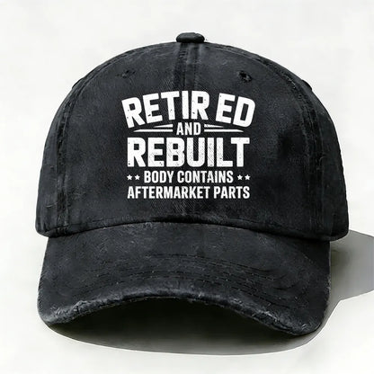 Retired And Rebuilt Body Contains After Market Parts Baseball Cap