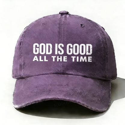 God is Good All The Time Baseball Hat