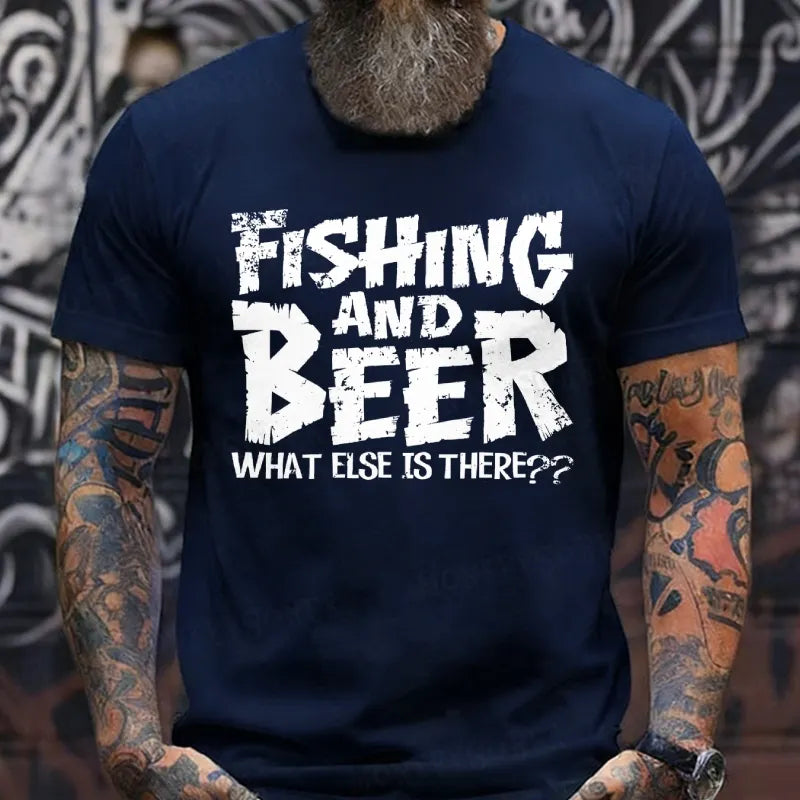 Fishing And Beer What Else Is There?? T-Shirts