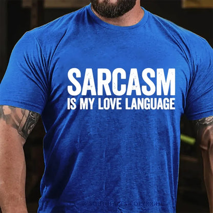 Sarcasm Is My Love Language T-Shirt