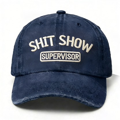 Shit Show Supervisor Embroidery Hat