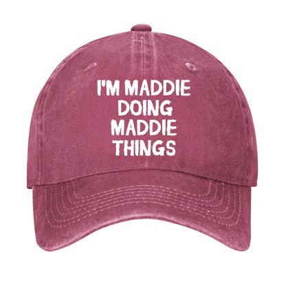 I'm Maddie Doing Maddie Things Funny Hat