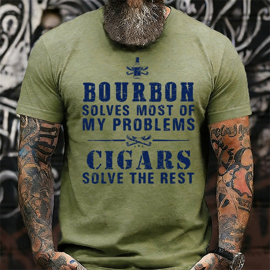 Bourbon Solves Most Of My Problems Cigars Solve The Rest  shirts