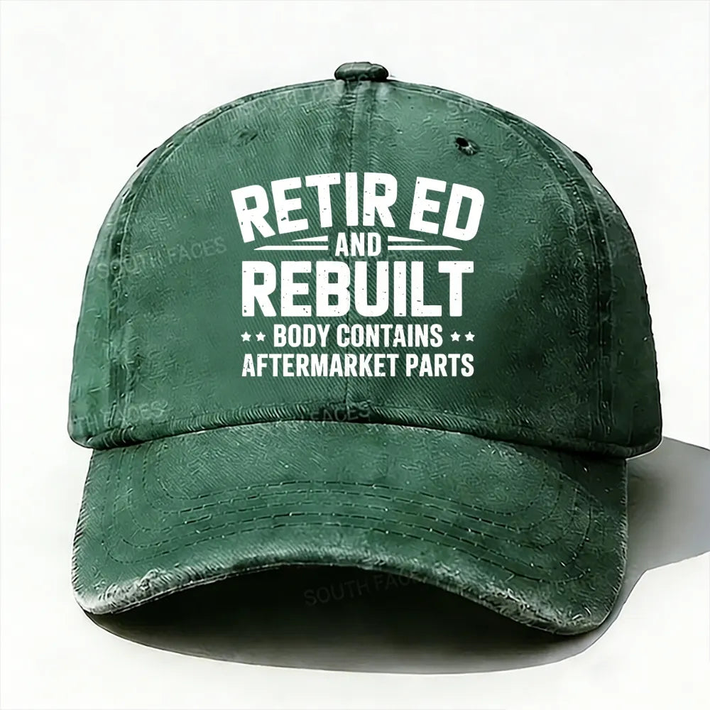 Retired And Rebuilt Body Contains After Market Parts Baseball Cap