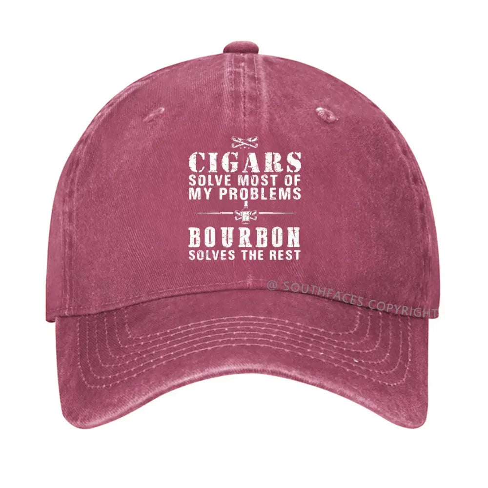 Cigars Solve Most Of My Problems Bourbon Solves The Rest hat