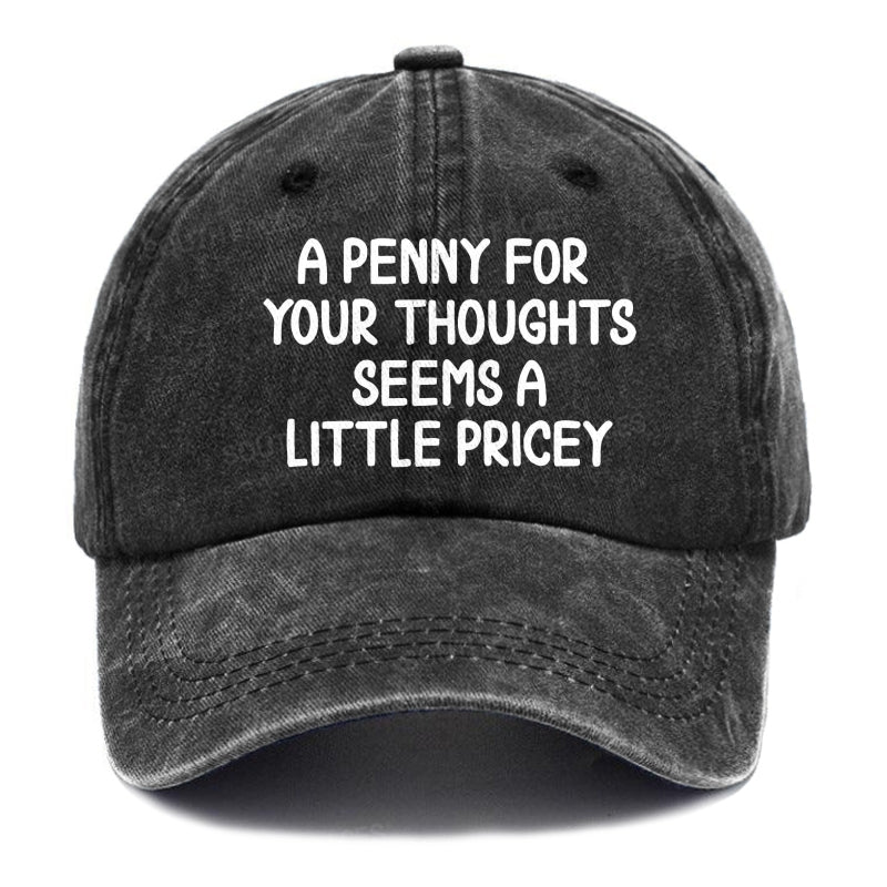 A Penny For Your Thoughts Seems A Little Pricey Hats