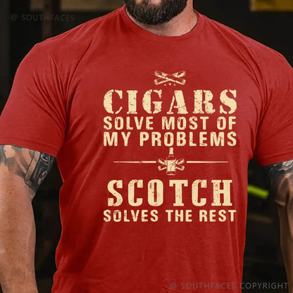 Cigars Solve Most Of My Problems Scotch Solves The Rest T-Shirt