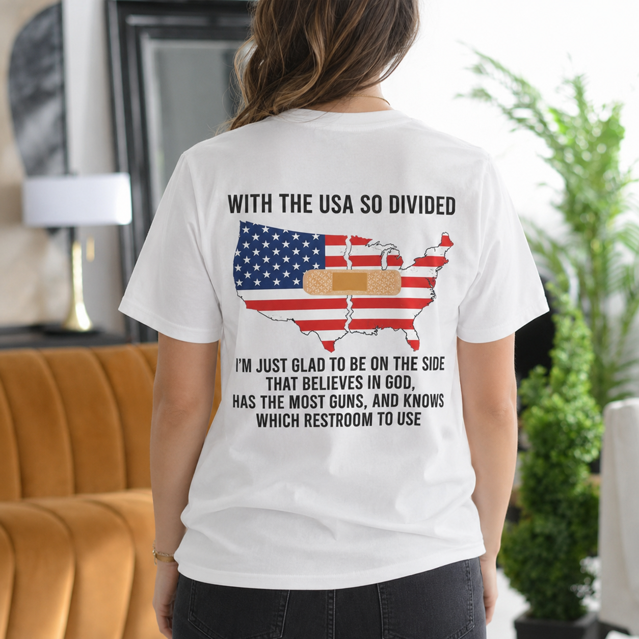 WITH THE USA SO DIVIDED  I¡¯M JUST GLAD TO BE ON THE SIDE THAT BELIEVES IN GOD, HAS THE MOST GUNS, AND KNOWS WHICH RESTROOM TO USE Unisex T-shirt/Crewneck/Hoodie