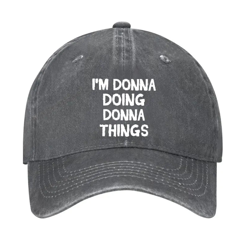I'm Donna Doing Donna Things Funny Hat