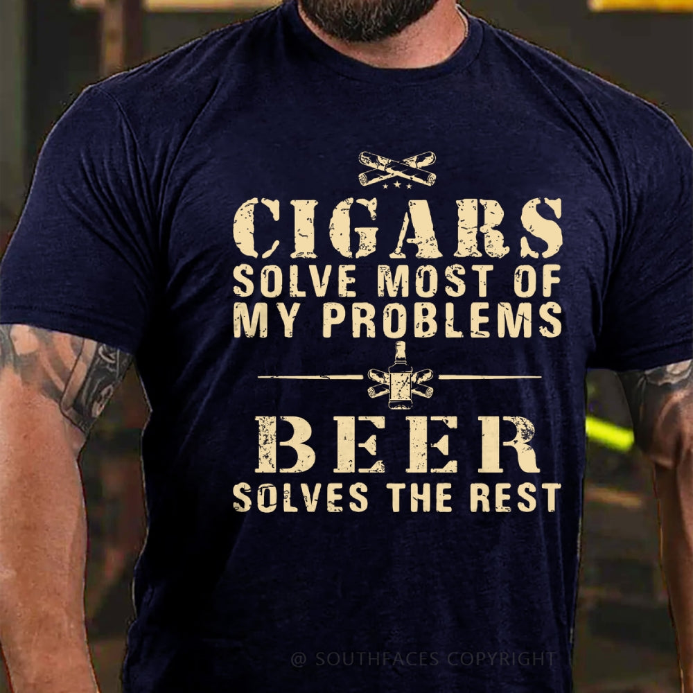 Cigars Solve Most Of My Problems Beer Solves The Rest T-Shirt