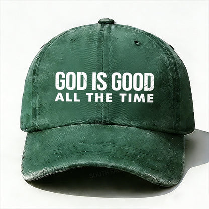 God is Good All The Time Baseball Hat