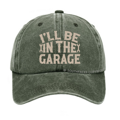 I'll Be In The Garage Funny Mechanic Men's Hats