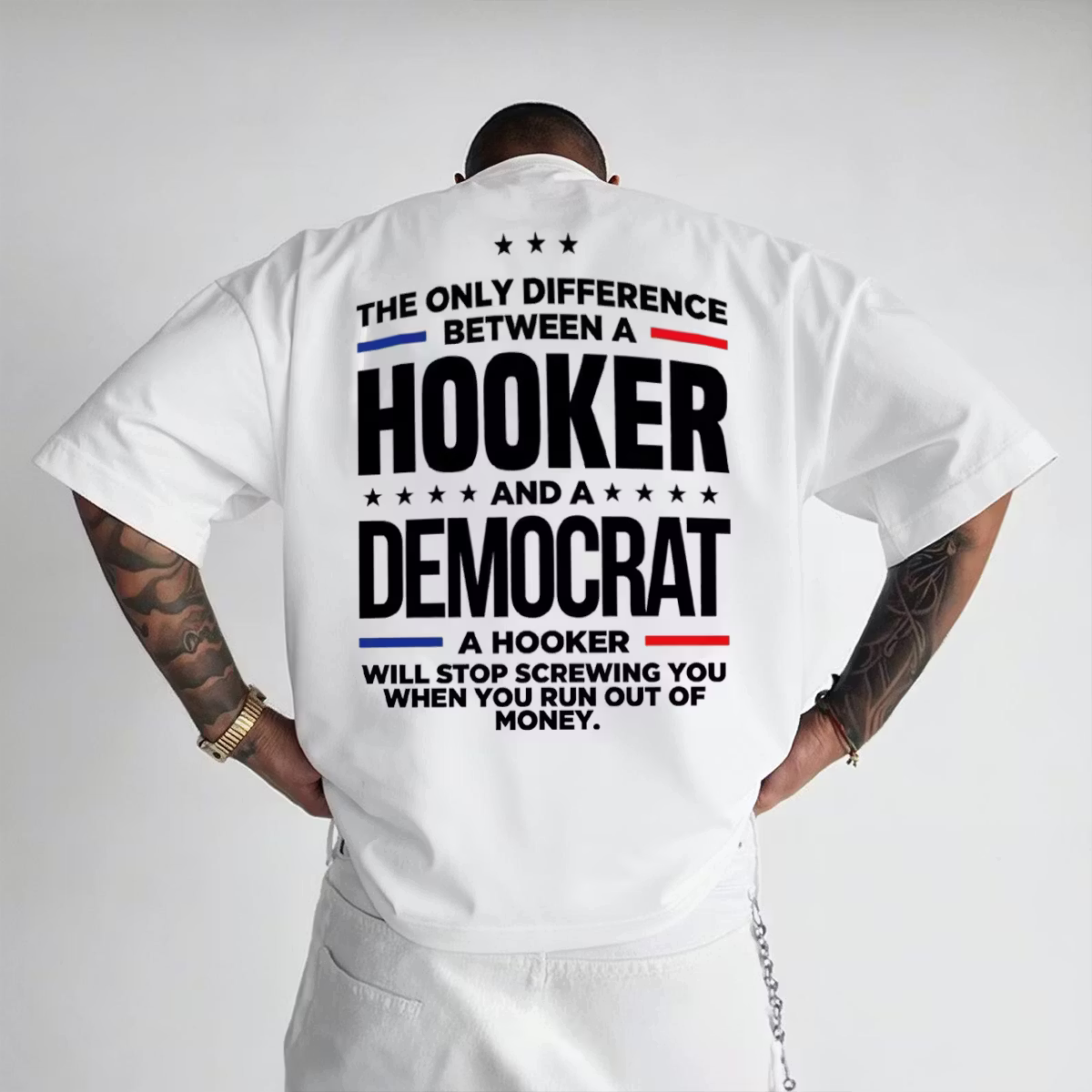 The Only Difference Between A Hooker And A Democrat Unisex T-shirt/Crewneck/Hoodie