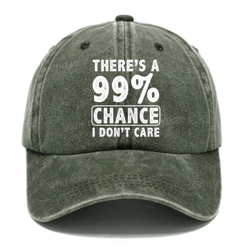 There's A 99% Chance I Don't Care Funny Print Hats