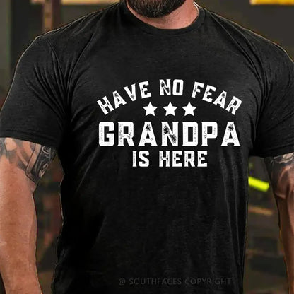 Have No Fear Grandpa Is Here Funny T-Shirt