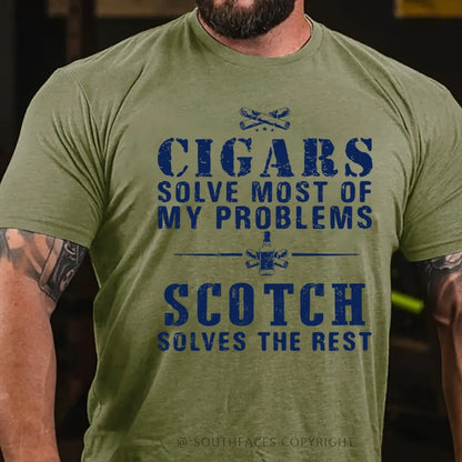 Cigars Solve Most Of My Problems Scotch Solves The Rest T-Shirt