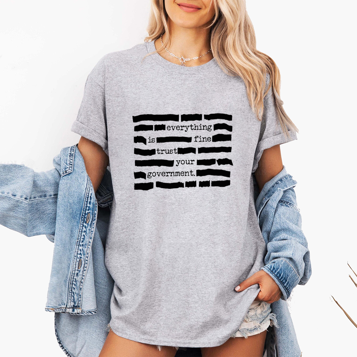 Everything Is Fine. Trust Your Government Unisex T-shirt/Crewneck/Hoodie