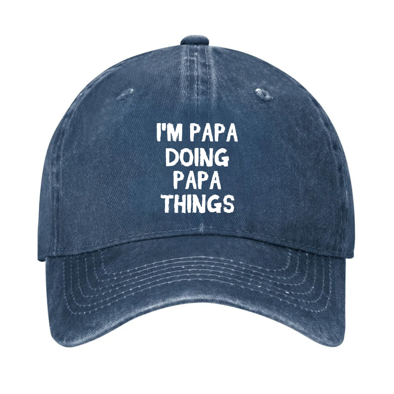 I'M Papa Doing Papa Things Hat