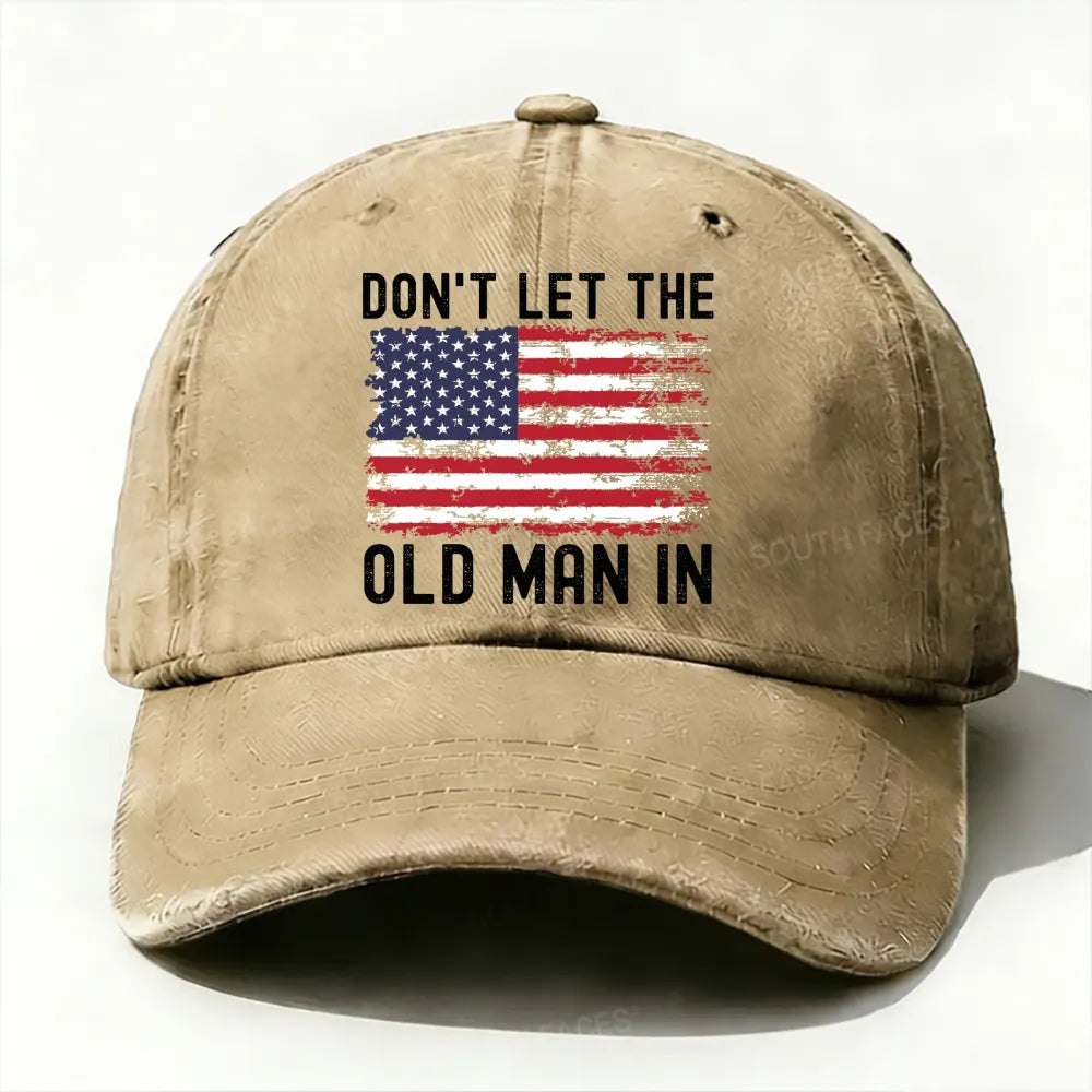 Don't Let The Old Man In Hat