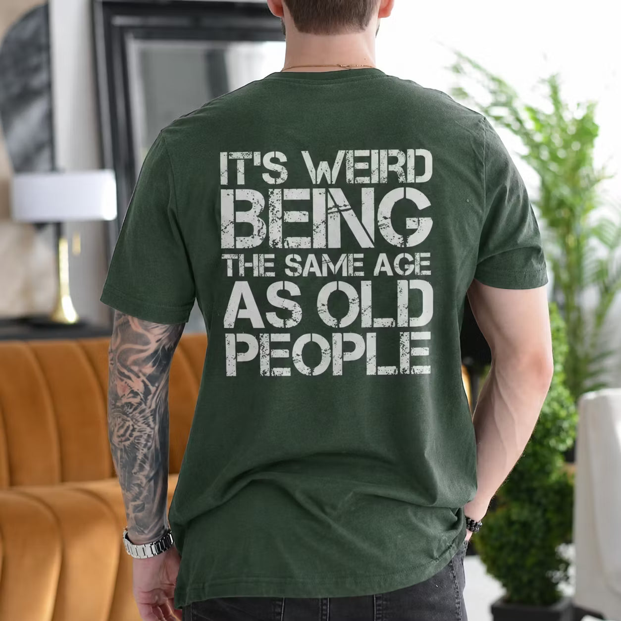 It's Weird Being The Same Age As Old People Unisex T-shirt/Crewneck/Hoodie