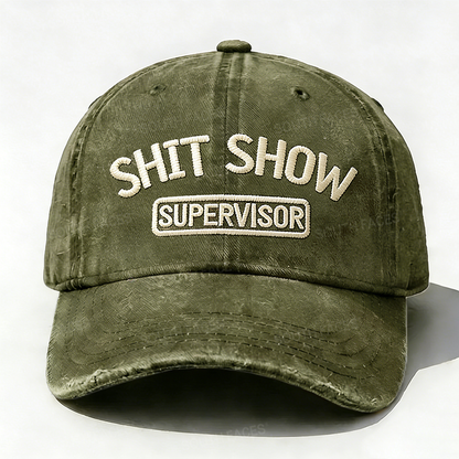 Shit Show Supervisor Embroidery Hat
