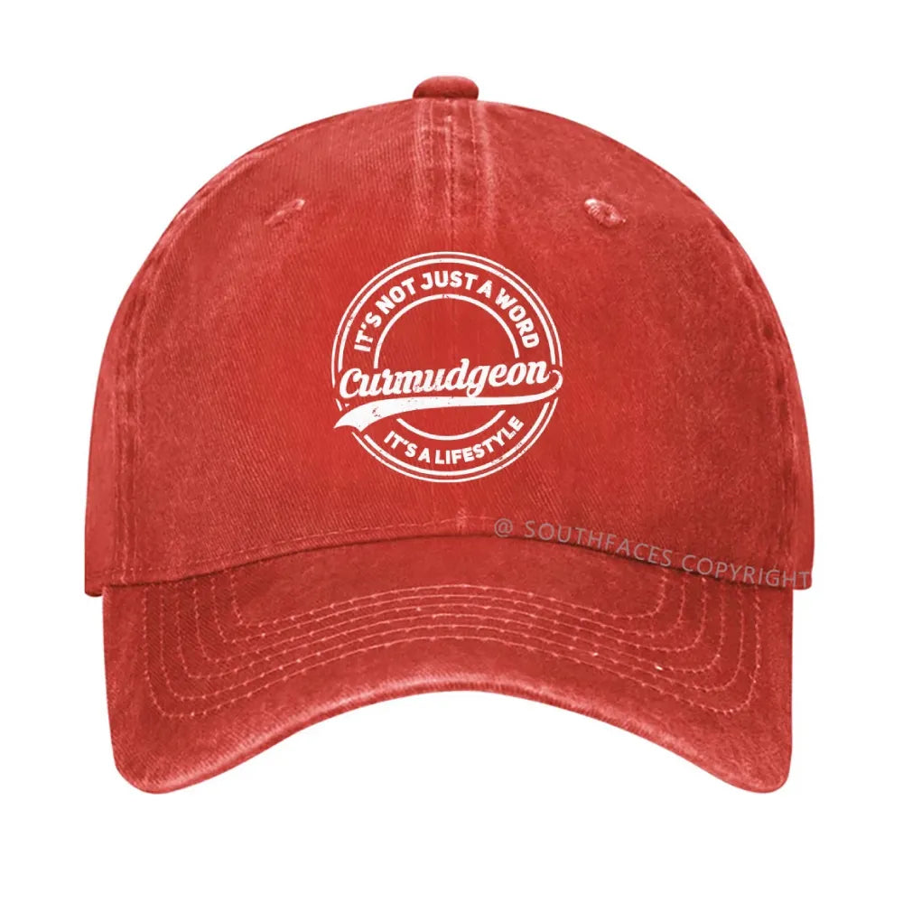 Curmudgeon It's Not Just A Word, It's A Lifestyle hat